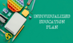 Green background with words Individualized Education Plan